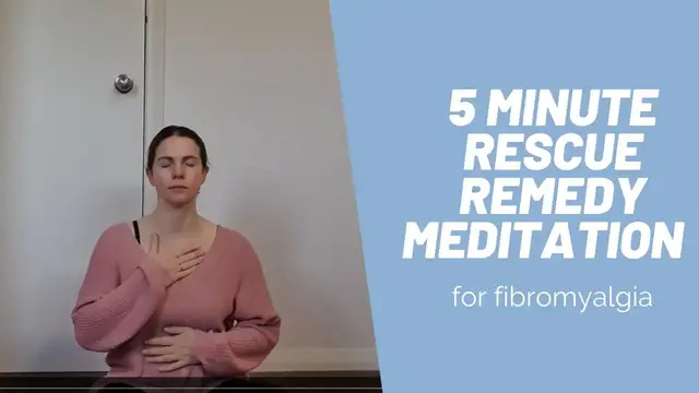Video thumbnail for 5 minute rescue remedy meditation for chronic pain | Meditation for Fibromyalgia