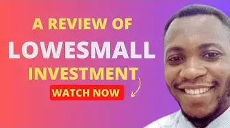 Video thumbnail for A Review of Lowesmall Investment (🛑Watch before investing 🛑) #investmentreview #hyip #ponzi