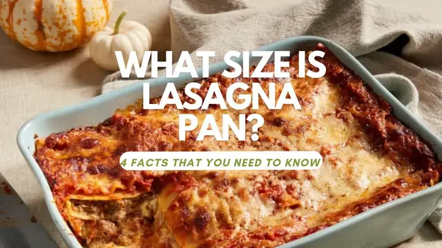 Video thumbnail for What Size Is Lasagna Pan? 4 Superb Facts That You Need To Know About It