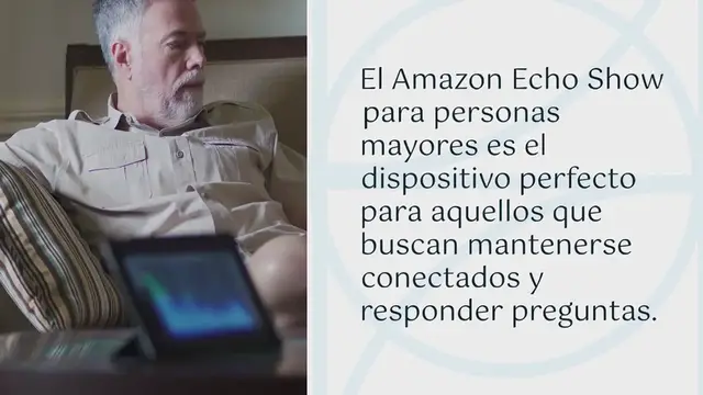 Video thumbnail for Echo Show para personas mayores: el mejor dispositivo de Alexa: