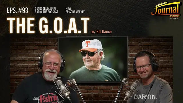 Video thumbnail for The G.O.A.T w/ Bill Dance | Outdoor Journal Radio