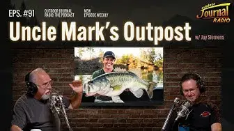 Video thumbnail for Uncle Mark's Outpost w/ Jay Siemens | Outdoor Journal Radio