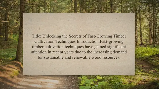 Video thumbnail for Fast-Growing Timber Cultivation Techniques