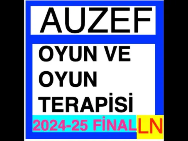 Video thumbnail for Auzef Oyun ve Oyun Terapisi 2024-2025 Final Soruları