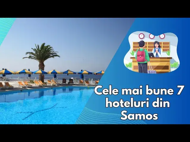 Video thumbnail for Cele mai bune 7 hoteluri din Samos: O experiență de neuitat pe insula grecească