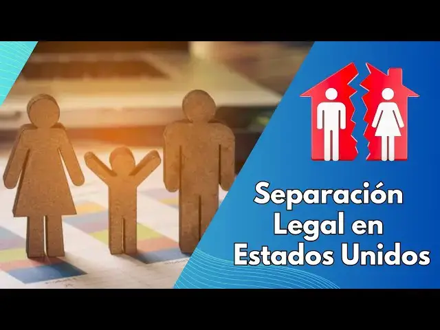 Video thumbnail for Qué es una separación legal en Estados Unidos y cómo puede afectarte