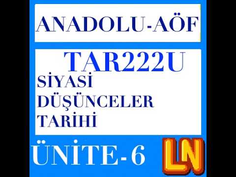 Video thumbnail for TAR222U Siyasi Düşünceler Tarihi Ünite 6