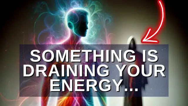 Video thumbnail for These Could Be Draining Your Energy... Protect Yourself Now!
