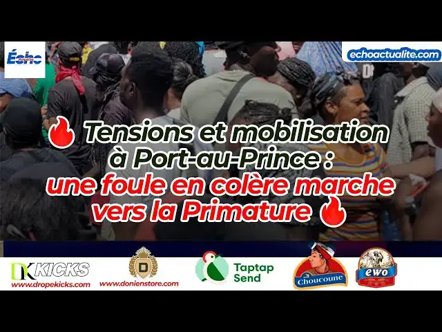 'Video thumbnail for 🔥 Tensions et mobilisation à Port-au-Prince : une foule en colère marche vers la Primature 🔥'