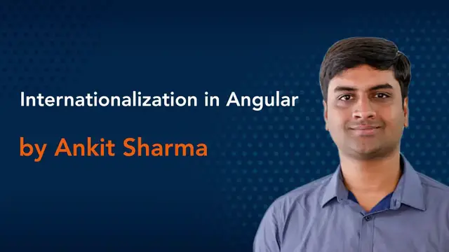 'Video thumbnail for Internationalization in Angular by Ankit Sharma || Angular Conference'