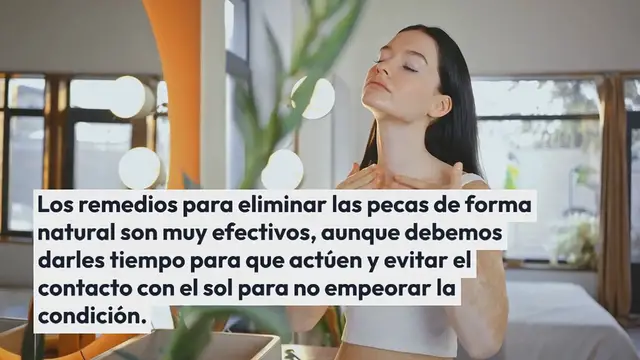 Video thumbnail for Elimina las pecas de manera natural