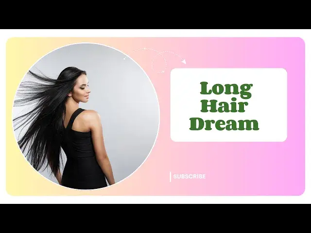 Video thumbnail for What Does Your Long Hair Dream Really Mean