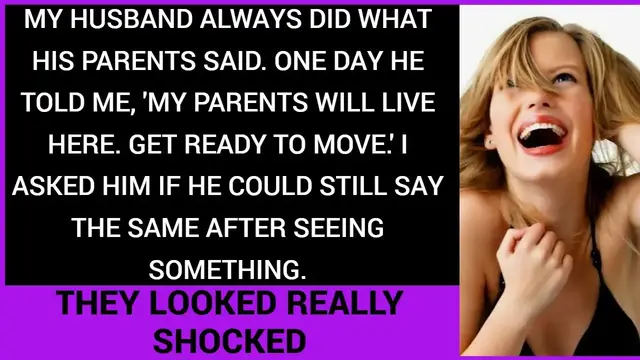 'Video thumbnail for My Husband Always Did What His Parents Said  One Day He Told Me, 'my Parents Will Live Here'