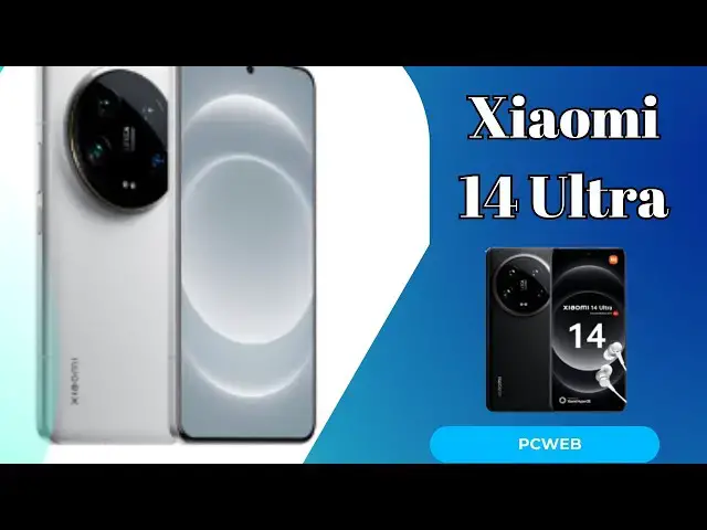 Video thumbnail for Xiaomi 14 Ultra: Video blog