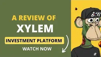 Video thumbnail for A Review of Xylem investment platform (Watch before investing) #xylem #hyip #usdt #investment