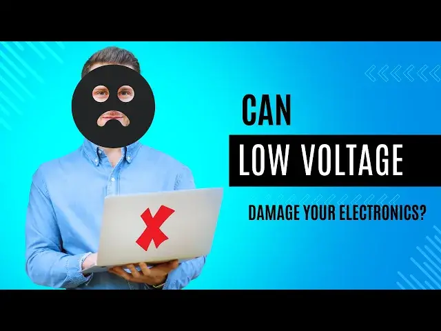 Video thumbnail for The Risks of Low Voltage to Electronics