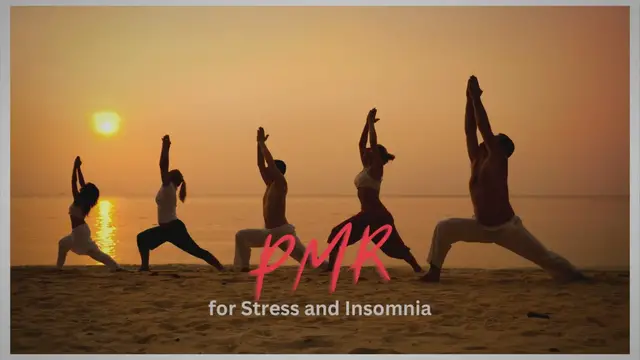 Video thumbnail for Unwind with Progressive Muscle Relaxation: Your Guide to Easing Stress and Insomnia