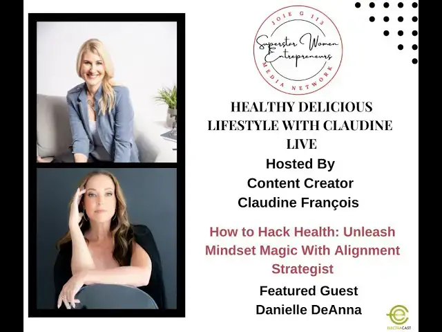 Video thumbnail for 309. How to Hack Health Unleash Mindset Magic With Alignment Strategist Danielle DeAnna