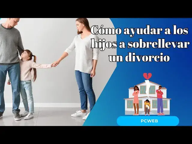 Video thumbnail for Cómo ayudar a los hijos a sobrellevar un divorcio y proteger su bienestar emocional