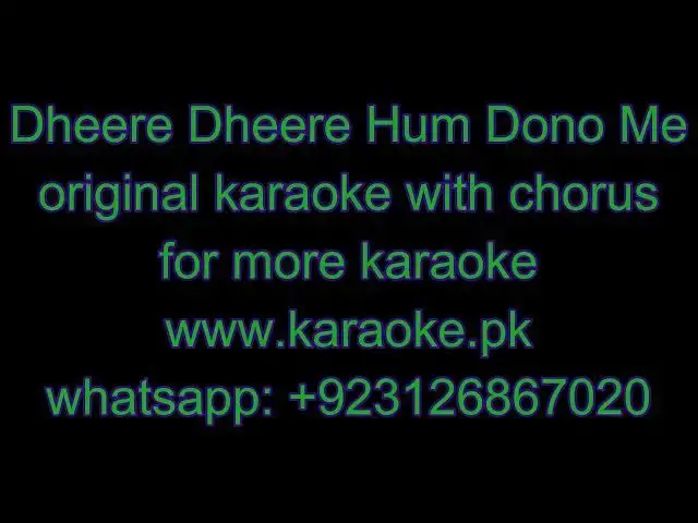 Video thumbnail for Dheere Dheere hum dono me original karaoke