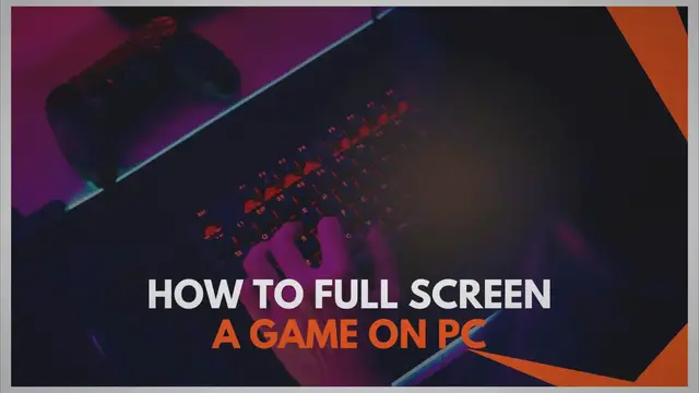 Video thumbnail for How to Full Screen a Game on PC: A Step-by-Step Guide