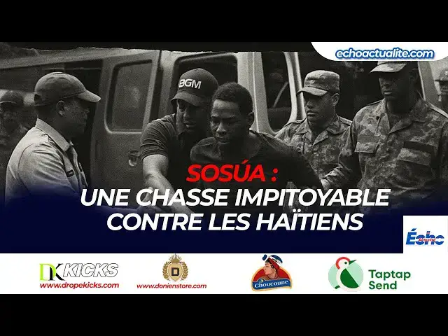 'Video thumbnail for SOSÚA : UNE CHASSE IMPITOYABLE CONTRE LES HAÏTIENS'