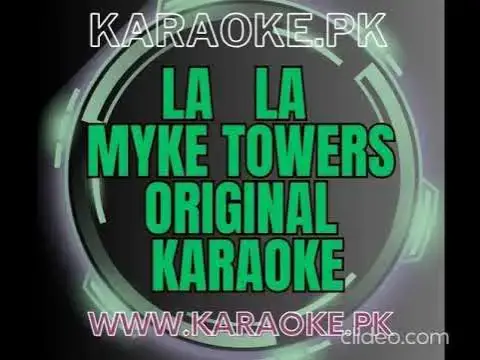 Video thumbnail for La La   Myke Towers original karaoke with chorus