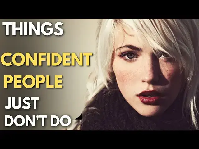 'Video thumbnail for 20 Things Confident People Don't Do'