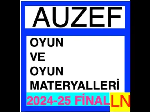Video thumbnail for Auzef Oyun Ve Oyun Materyalleri 2024-2025 Final Soruları