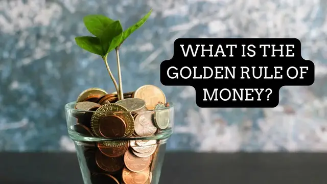 Video thumbnail for What is the golden rule of money?