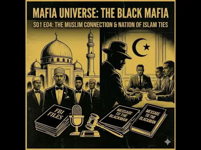 Video thumbnail for Black Mafia — S01 E04 : The Muslim Connection & Nation of Islam Ties