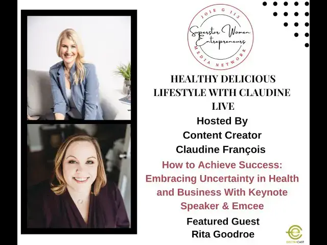 Video thumbnail for 411. How to Achieve Success: Embracing Uncertainty in Health & Biz With Keynote Speaker Rita Goodroe