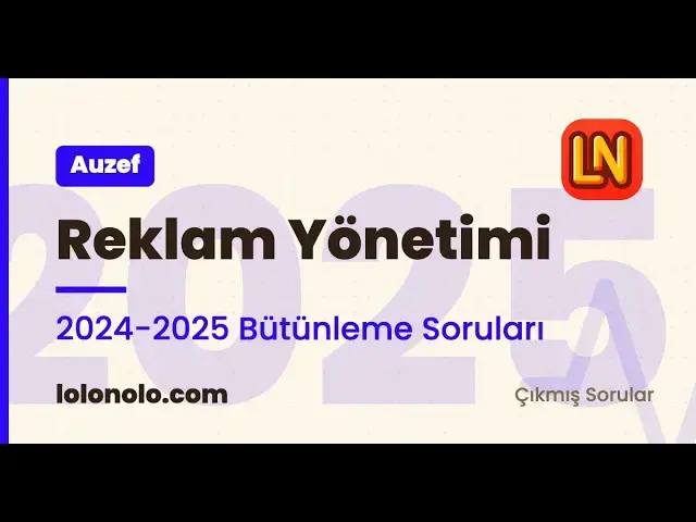 Video thumbnail for Reklam Yönetimi 2024-2025 Bütünleme Soruları