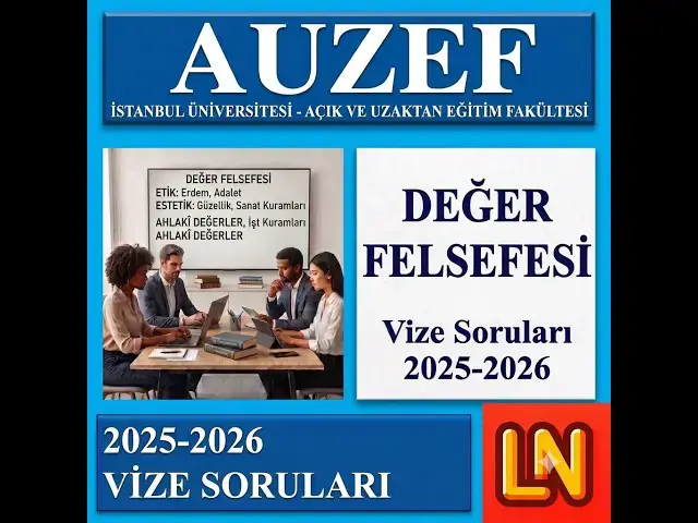 Video thumbnail for Değer Felsefesi 2025-2026 Vize Soruları