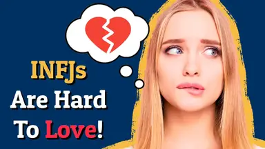 'Video thumbnail for Are INFJs Hard to LOVE?! (6 HEARTBREAKING Reasons)'