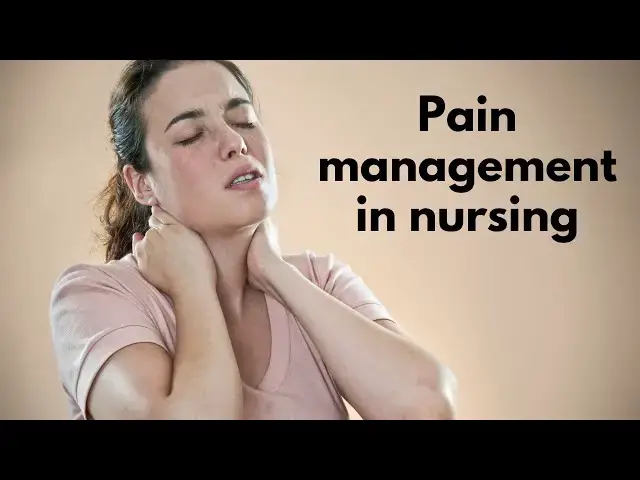 Video thumbnail for The Art of Pain Management in Nursing