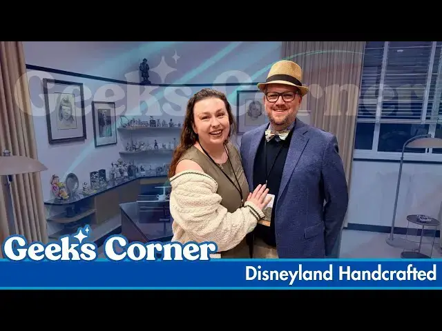 Video thumbnail for Disneyland Handcrafted - GEEKS CORNER - Episode #799