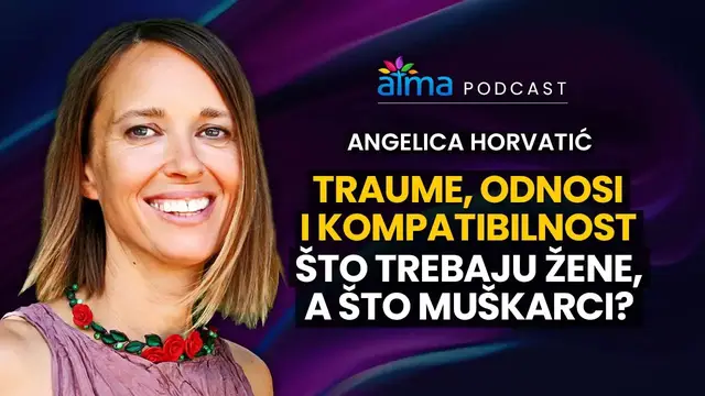 Video thumbnail for TRAUME, ODNOSI I KOMPATIBILNOST: ŠTO TREBAJU ŽENE, A ŠTO MUŠKARCI? / ANGELICA HORVATIĆ PODCAST