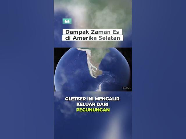 Video thumbnail for Dampak Zaman Es di Amerika Selatan: Munculnya Lapisan Es Patagonia