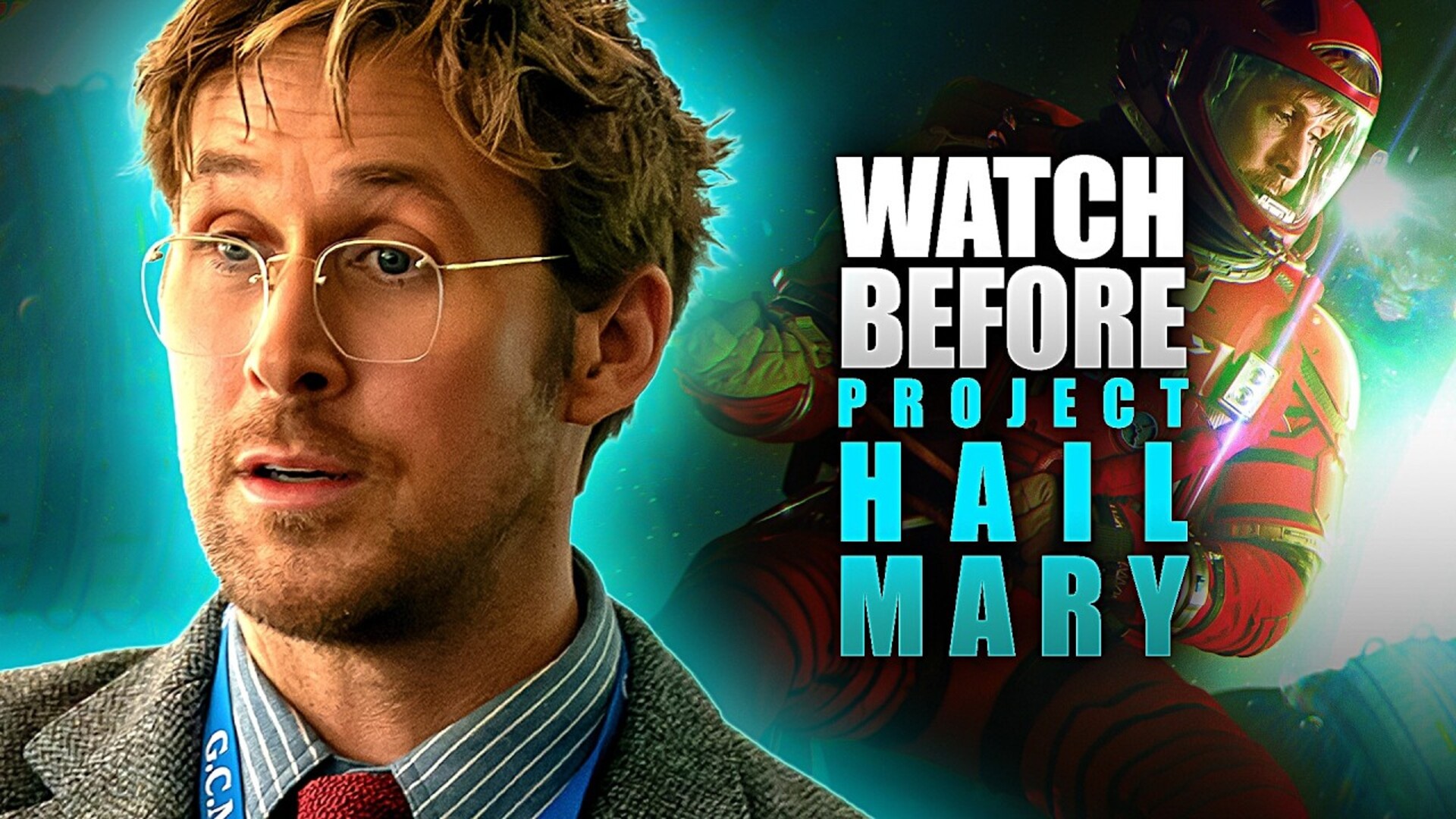 Video thumbnail for Watch This Before You See Ryan Gosling's Project Hail Mary