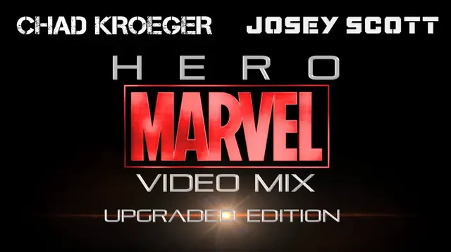 Video thumbnail for Chad Kroeger feat. Josey Scott- Hero (Marvel Video Mix) • UPGRADED EDITION