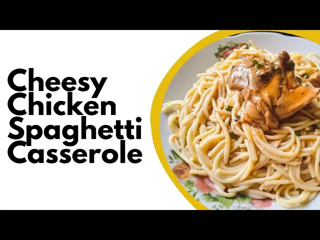Video thumbnail for Cheesy Chicken Spaghetti Casserole: Comfort Food with a Creamy Twist