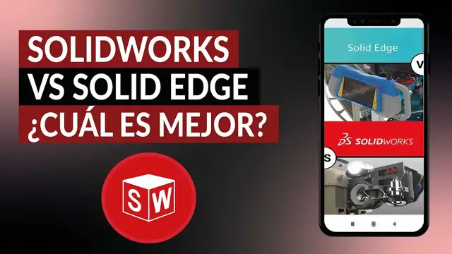Video thumbnail for SOLIDWORKS vs SOLID EDGE ¿Cuál es mejor? - Comparativa, ventajas y desventajas