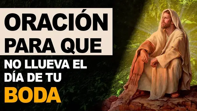 Video thumbnail for 🙏 Oración para que no llueva el día de tu boda ¡Funciona! 🙏