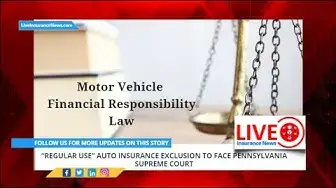 Video thumbnail for “Regular use” auto insurance exclusion to face Pennsylvania Supreme Court