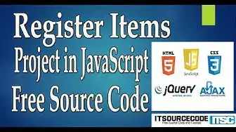 Video thumbnail for Register Items Project in JavaScript with Source Code Free Download | JavaScript Projects