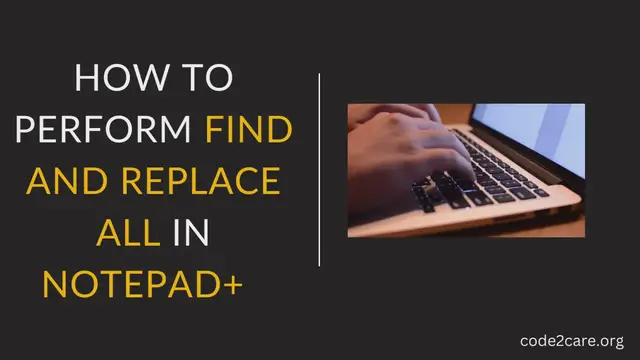 Video thumbnail for How to perform find and replace in Notepad++