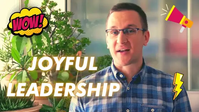 'Video thumbnail for Joyful Leadership!'