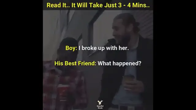 Video thumbnail for Break-up Story - Read It.. It Will Take Just 3 - 4 Mins..