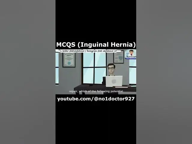 Video thumbnail for MCQS Inguinal Hernia 6 #shorts #hernia #mcqs #trending #doctor #medical_exam #medical_exam #surgery